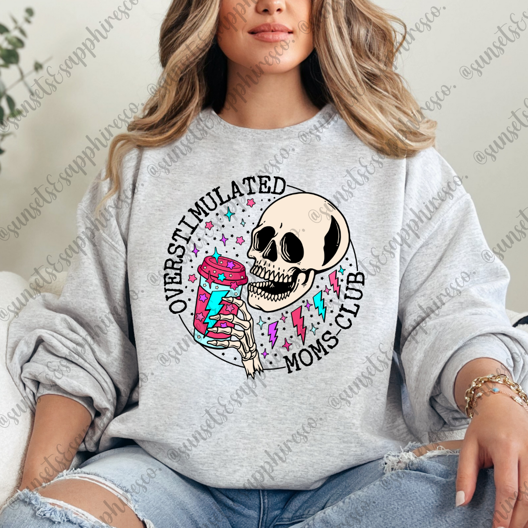 Overstimulated Moms Club Crewneck