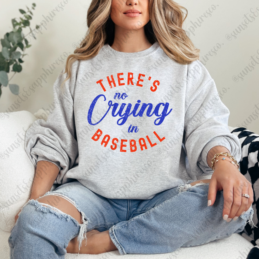There's No Crying In Baseball Crewneck
