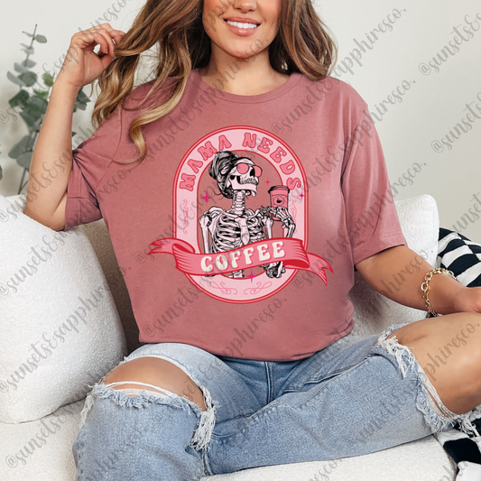 Mama Needs Coffee Shirt