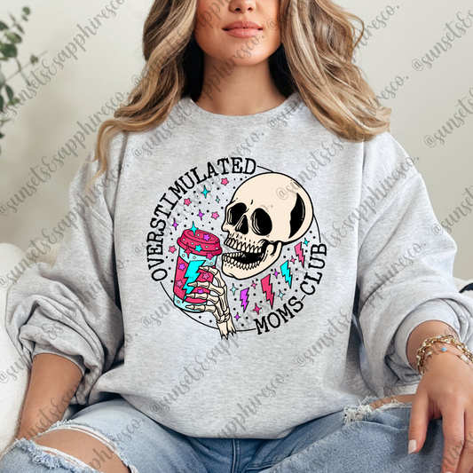 Overstimulated Moms Club Crewneck