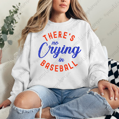 There's No Crying In Baseball Crewneck