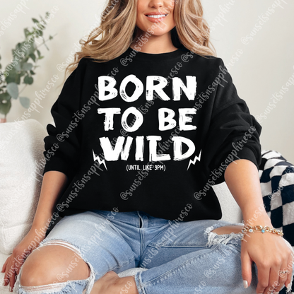 Born To Be Wild Crewneck