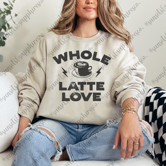 Whole Latte Love Crewneck