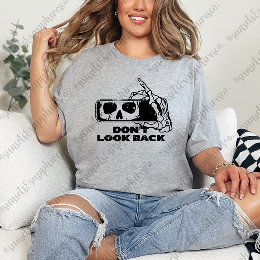 Don't Look Back T-Shirt